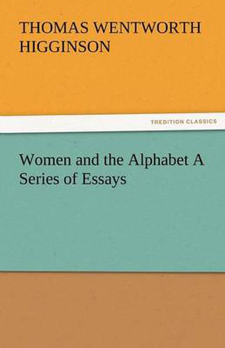Cover image for Women and the Alphabet a Series of Essays
