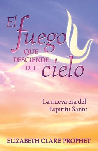 Cover image for El Fuego que Desciende del Cielo