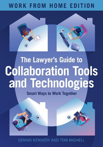 Cover image for The Lawyer's Guide to Collaboration Tools and Technologies