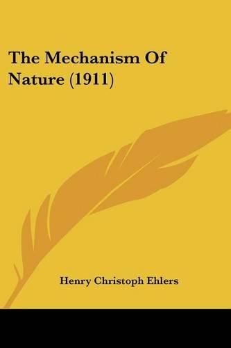 Cover image for The Mechanism of Nature (1911)