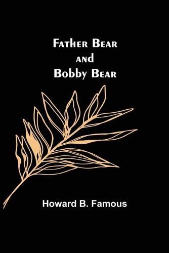 Cover image for Father Bear and Bobby Bear