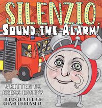 Cover image for Silenzio, Sound the Alarm!