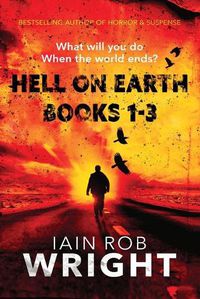 Cover image for Hell On Earth Books 1-3