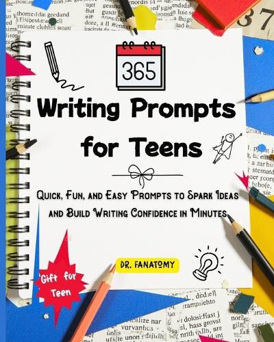 Cover image for 365 Writing Prompts For Teens
