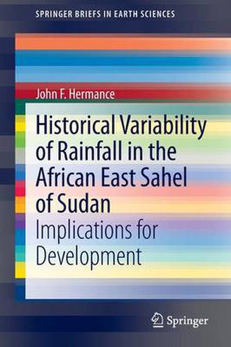 Cover image for Historical Variability of Rainfall in the African East Sahel of Sudan: Implications for Development