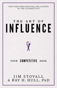 Cover image for The Art of Influence: Your Competitive Edge