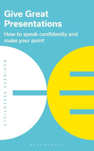 Cover image for Give Great Presentations: How to speak confidently and make your point