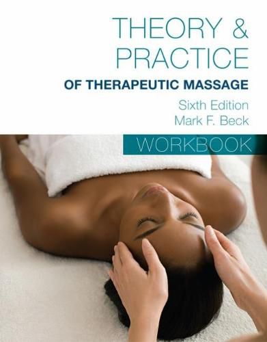 Cover image for Student Workbook for Beck's Theory & Practice of Therapeutic Massage