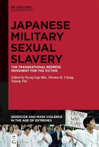 Cover image for The Transnational Redress Movement for the Victims of Japanese Military Sexual Slavery