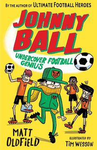 Cover image for Johnny Ball: Undercover Football Genius