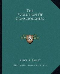 Cover image for The Evolution of Consciousness