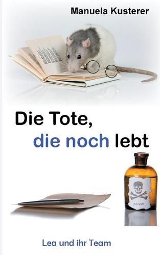 Cover image for Die Tote, die noch lebt: Lea und ihr Team