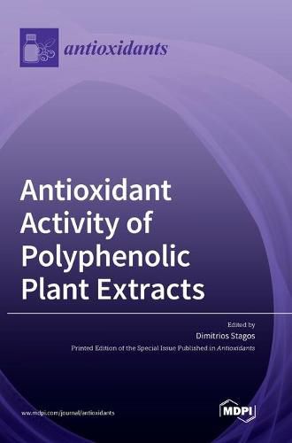 Cover image for Antioxidant Activity of Polyphenolic Plant Extracts