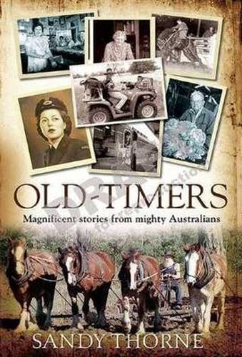 Cover image for Old-Timers: Magnificent stories from mighty Australians