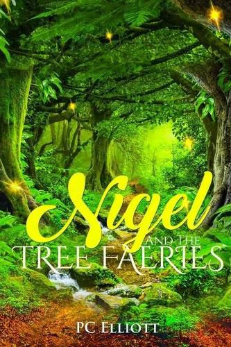 Cover image for Nigel and the Tree Faeries