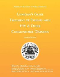 Cover image for Clinician's Guide: Treatment of Patients with HIV & Other Communicable Diseases