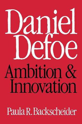 Cover image for Daniel Defoe: Ambition and Innovation