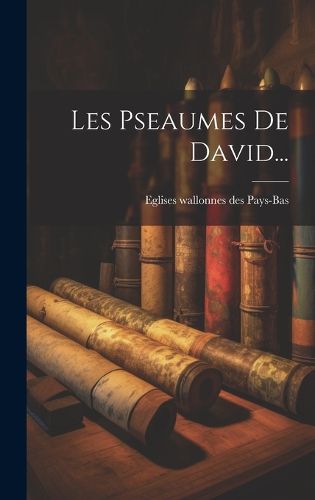 Cover image for Les Pseaumes De David...
