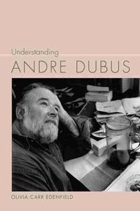 Cover image for Understanding Andre Dubus