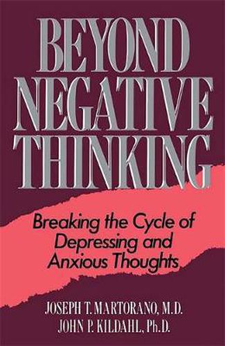 Cover image for Beyond Negative Thinking: Breaking the Cycle of Depressing and Anxious Thoughts