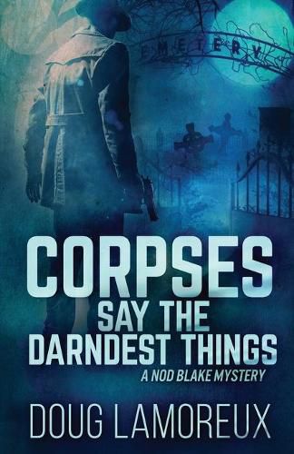 Cover image for Corpses Say The Darndest Things
