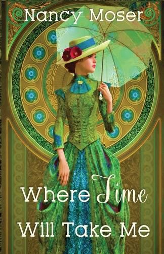 Cover image for Where Time Will Take Me