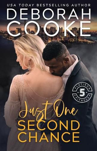 Just One Second Chance: A Contemporary Romance