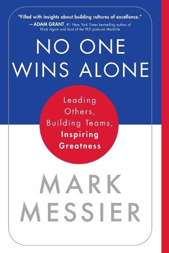 Cover image for No One Wins Alone: Leading Others, Building Teams, Inspiring Greatness