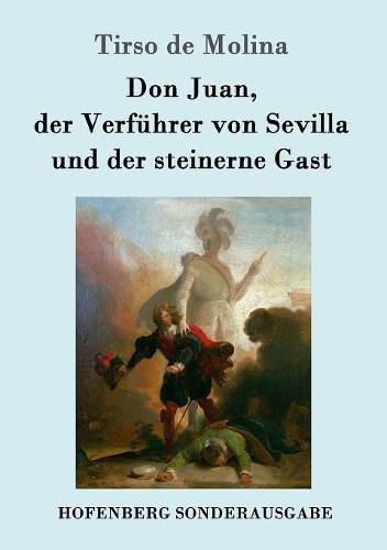 Cover image for Don Juan, der Verfuhrer von Sevilla und der steinerne Gast