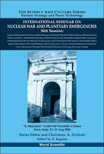 International Seminar On Nuclear War And Planetary Emergencies - 36th Session