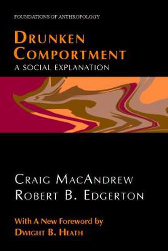 Cover image for Drunken Comportment: A Social Explanation