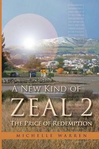 Cover image for A New Kind of Zeal 2: The Price of Redemption