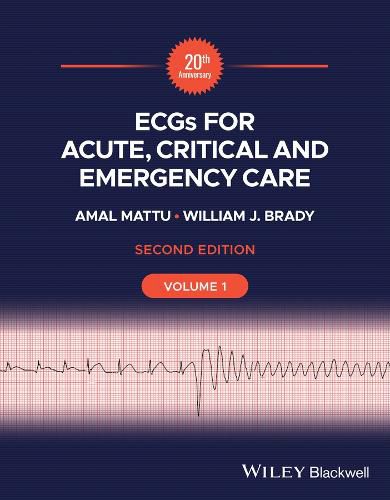 ECGs for Acute, Critical and Emergency Care, Volume 1, 20th Anniversary