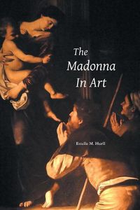 Cover image for The Madonna in Art