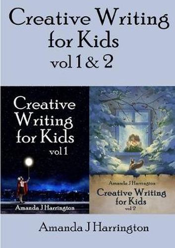 Cover image for Creative Writing for Kids Vol 1 & 2