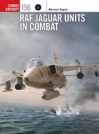 Cover image for RAF Jaguar Units in Combat