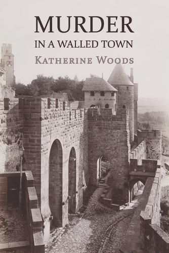 Cover image for Murder in a Walled Town: The Private Memoirs of Wayne Armitage