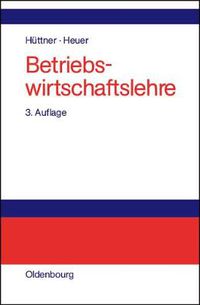 Cover image for Betriebswirtschaftslehre: Einfuhrung Und UEberblick