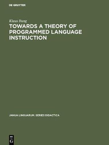 Cover image for Towards a Theory of Programmed Language Instruction