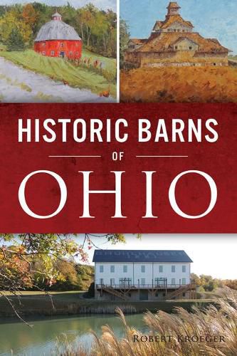 Cover image for Historic Barns of Ohio