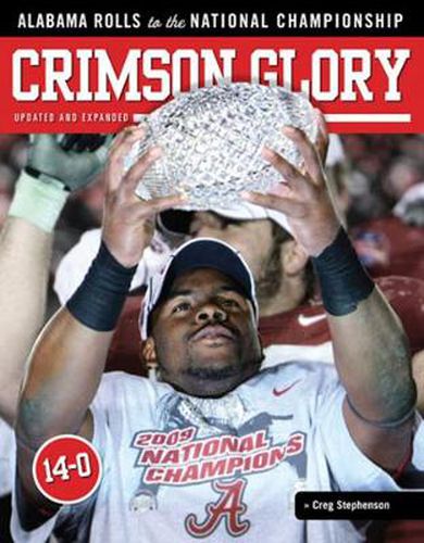 Cover image for Crimson Glory: Alabama Rolls to the National Championship