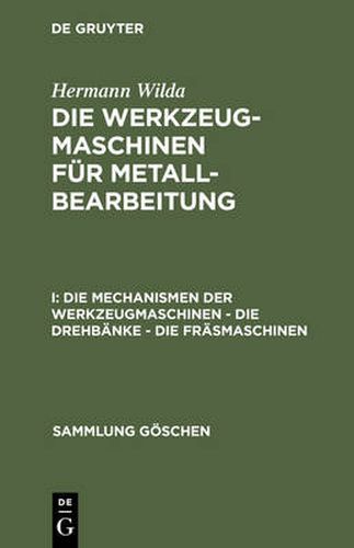 Die Mechanismen der Werkzeugmaschinen - Die Drehbanke - Die Frasmaschinen