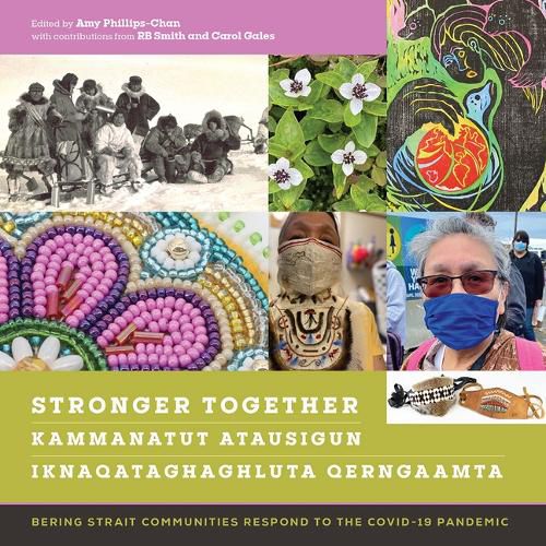 Cover image for Stronger Together / Kammanatut Atausigun / Iknaqataghaghluta Qerngaamta