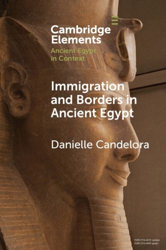 Cover image for Immigration and Borders in Ancient Egypt