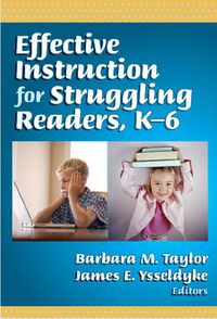 Cover image for Effective Instruction for Struggling Readers, K-6