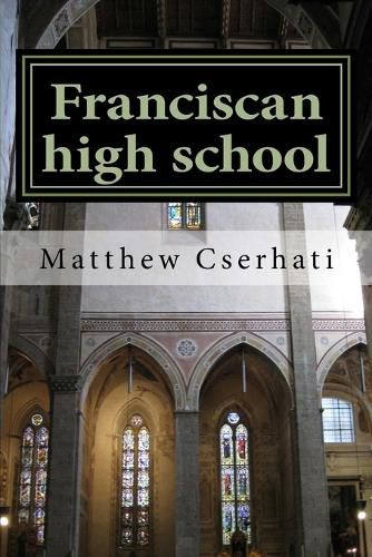 Cover image for Franciscan high school