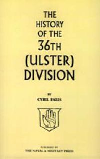 Cover image for History of the 36th (ulster) Division