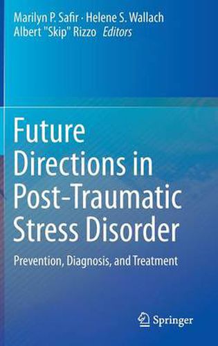 Cover image for Future Directions in Post-Traumatic Stress Disorder: Prevention, Diagnosis, and Treatment