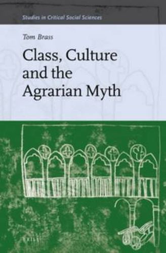 Cover image for Class, Culture and the Agrarian Myth