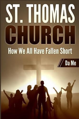 St. Thomas Church: How We All Have Fallen Short